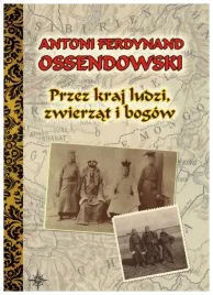 przez-kraj-ludzi-zwierzat-i-bogow-f-ossendowski