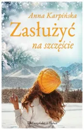 zasluzyc-na-szczescie-anna-karpinska