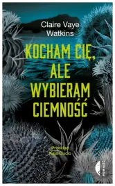 kocham-cie-ale-wybieram-ciemnosc-c-v-watkins