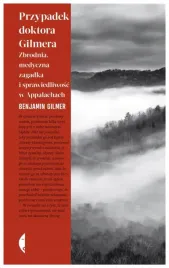 przypadek-doktora-gilmera-benjamin-gilmer