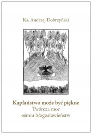 kaplanstwo-moze-byc-piekne-ks-andrzej-dobrzynski