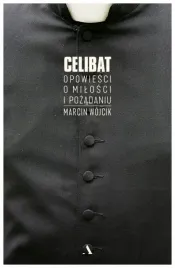 celibat-opowiesci-o-milosci-i-pozadaniu-m-wojcik