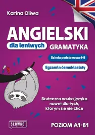 angielski-dla-leniwych-gramatyka-szkola-podstawowa-4-8-egzamin-osmoklasi