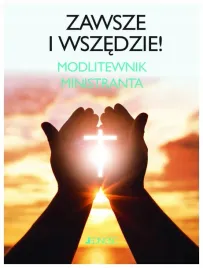 zawsze-i-wszedzie-modlitewnik-ministranta