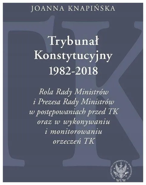trybunal-konstytucyjny-1982-2018-rola-rady