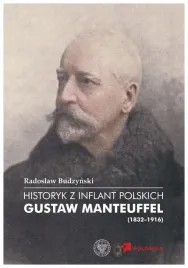 historyk-z-inflant-polskich-gustaw-manteuffel