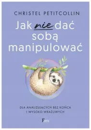 jak-nie-dac-soba-manipulowac-christel-petitcollin
