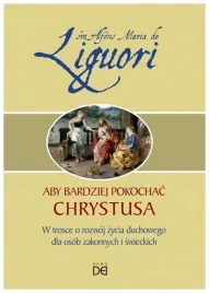 aby-bardziej-pokochac-chrystusa-alfons-maria-de-liguori