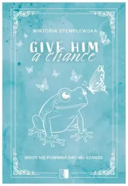 give-him-a-change-wiktoria-stemplewska