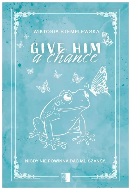give-him-a-change-wiktoria-stemplewska