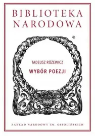 tadeusz-rozewicz-wybor-poezji-biblioteka-narodowa