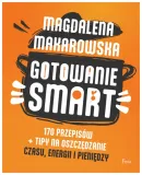 gotowanie-smart-magdalena-makarowska