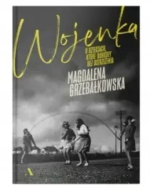 wojenka-o-dzieciach-ktore-dorosly-bez-ostrzezenia
