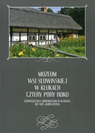 muzeum-wsi-slowinskiej-w-klukach-cztery-pory-roku