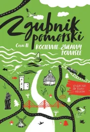 zgubnik-pomorski-czesc-ii-kociewie-zulawy-i-powisle