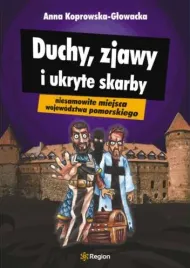 duchy-zjawy-i-ukryte-skarby-wojewodztwa-pomorskiego