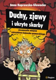 duchy-zjawy-i-ukryte-skarby-wojewodztwa-kujawsko-pomorskiego