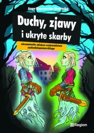 duchy-zjawy-i-ukryte-skarby-wojewodztwa-zachodniopomorskiego