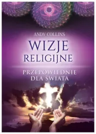 wizje-religijne-przepowiednie-dla-swiata-andy-collins
