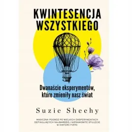 kwintesencja-wszystkiego-dwanascie-eksperymentow-ktore-zmienily-nasz-swia