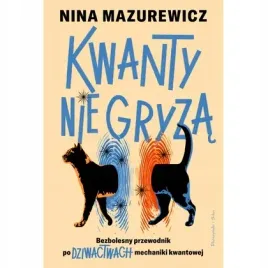 kwanty-nie-gryza-bezbolesny-przewodnik-po-proszynski-i-s-ka