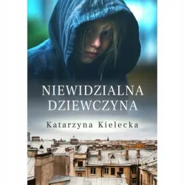 niewidzialna-dziewczyna-szara-godzina