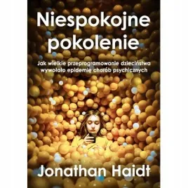 niespokojne-pokolenie-jak-wielkie-przeprogramowanie-dziecinstwa-wywolalo-e