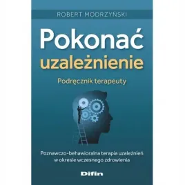 pokonac-uzaleznienie-podrecznik-terapeuty-difin