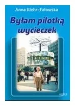 bylam-pilotka-wycieczek-anna-klehr-falowska