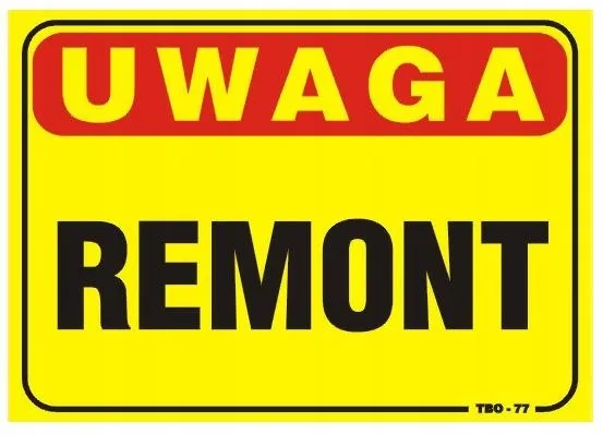 tablica-tabliczka-35-25cm-uwaga-remont
