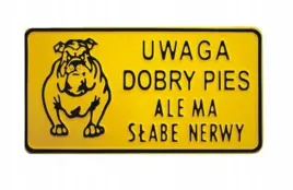 tabliczka-tablica-15-29cm-uwaga-dobry-pies-ale-slabe-nerwy