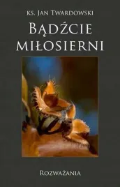 badzcie-milosierni-rozwazania-bernardinum