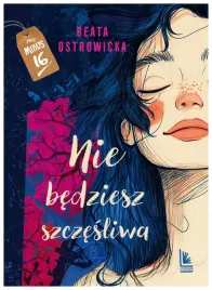 nie-bedziesz-szczesliwa-beata-ostrowicka