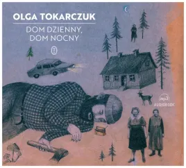 dom-dzienny-dom-nocny-olga-tokarczuk-audiobook