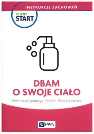 pewny-start-instrukcje-zachowan-dbam-o-swoje-cialo