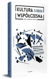 kultura-wspolczesna-1-2024-asymetrie-wiedzy-praca-zbiorowa