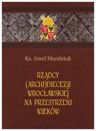 rzadcy-archidiecezji-wroclawskiej-na-przestrzeni