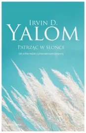patrzac-w-slonce-jak-sobie-radzic-z-irvin-d-yalom
