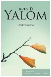 istoty-ulotne-opowiesci-psychoterapeutyczne-irvin-d-yalom