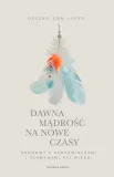 dawna-madrosc-na-nowe-czasy-stan-nowy