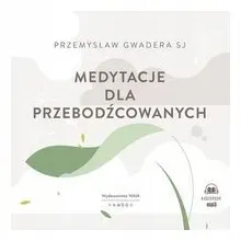 medytacje-dla-przebodzcowanych-przemyslaw-gwadera