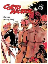 zawsze-troche-dalej-corto-maltese-tom-3