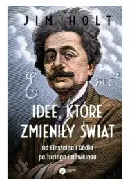 idee-ktore-zmienily-swiat-jim-holt