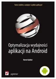 optymalizacja-wydajnosci-aplikacji-na-android-