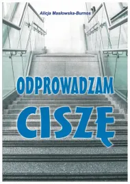 maslowska-burnos-odprowadzam-cisze