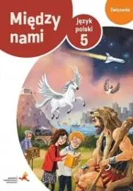 jezyk-polski-cwiczenia-dla-klasy-5-miedzy-nami-zadania-sprawdzajace-wersja