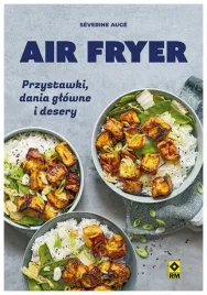 air-fryer-przystawki-dania-glowne-i-desery