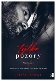 tylko-pozory-niezlomne-tom-1