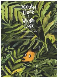 okropienstwo-malutki-lisek-i-wielki-dzik-tom-6