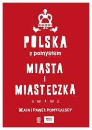 polska-z-pomyslem-miasta-i-miasteczka